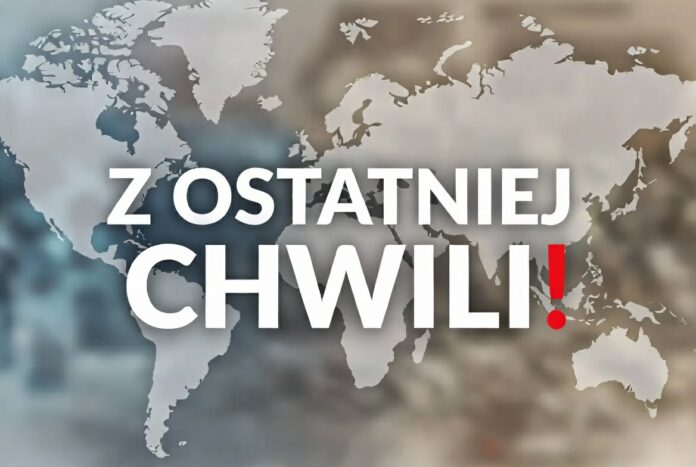 Z ostatniej chwili